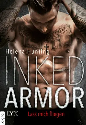 Hunting |  Inked Armor - Lass mich fliegen | eBook | Sack Fachmedien
