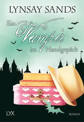 Sands | Ein Vampir im Handgepäck | Buch | 978-3-7363-0233-4 | www2.sack.de