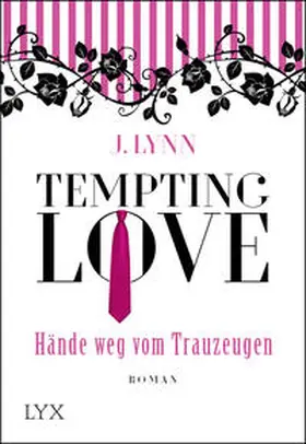 Lynn |  Tempting Love - Hände weg vom Trauzeugen | Buch |  Sack Fachmedien
