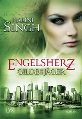 Singh |  Gilde der Jäger - Engelsherz | Buch |  Sack Fachmedien