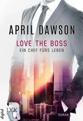 Dawson |  Love the Boss - Ein Chef fürs Leben | Buch |  Sack Fachmedien