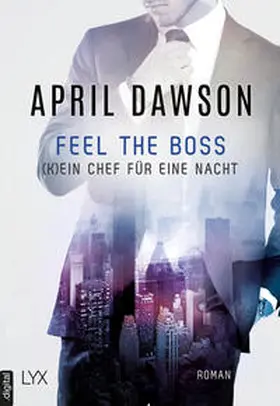 Dawson |  Feel the Boss - (K)ein Chef für eine Nacht | Buch |  Sack Fachmedien