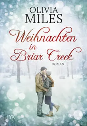 Miles |  Weihnachten in Briar Creek | Buch |  Sack Fachmedien