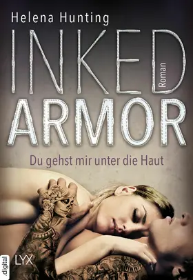 Hunting |  Inked Armor - Du gehst mir unter die Haut | eBook | Sack Fachmedien