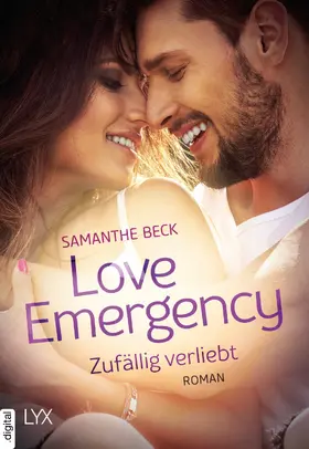 Beck |  Love Emergency - Zufällig verliebt | eBook | Sack Fachmedien