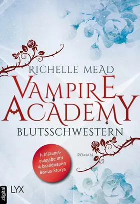 Mead |  Vampire Academy - Blutsschwestern | eBook | Sack Fachmedien