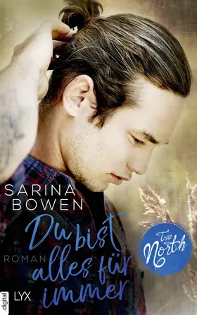 Bowen |  True North - Du bist alles für immer | eBook | Sack Fachmedien