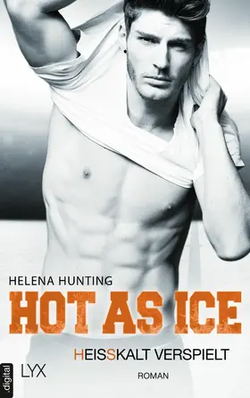 Hunting | Hot as Ice – Heißkalt verspielt | E-Book | www2.sack.de