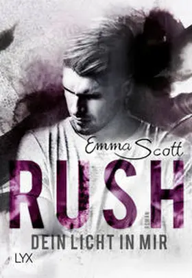 Scott |  Rush - Dein Licht in mir | Buch |  Sack Fachmedien