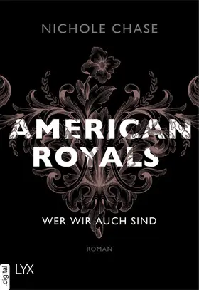 Chase |  American Royals - Wer wir auch sind | eBook | Sack Fachmedien