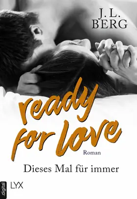 Berg |  Ready for Love - Dieses Mal für immer | eBook | Sack Fachmedien
