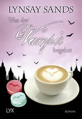 Sands |  Was der Vampir begehrt | Buch |  Sack Fachmedien