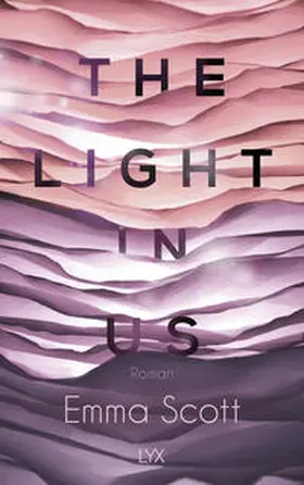 Scott |  The Light in Us | Buch |  Sack Fachmedien