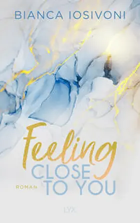 Iosivoni | Feeling Close to You | Buch | 978-3-7363-1120-6 | www2.sack.de