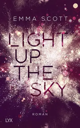Scott | Light up the Sky | Buch | 978-3-7363-1165-7 | www2.sack.de