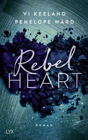 Keeland / Ward |  Rebel Heart | Buch |  Sack Fachmedien