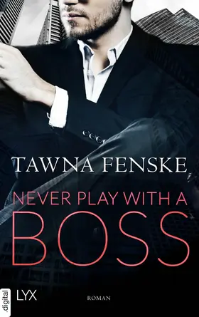 Fenske |  Never Play with a Boss | eBook | Sack Fachmedien