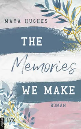 Hughes | The Memories We Make | E-Book | sack.de