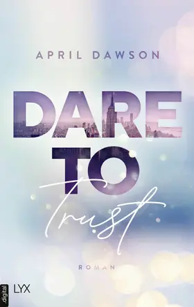 Dawson |  Dare to Trust | eBook | Sack Fachmedien