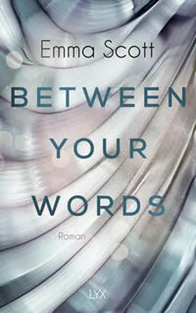 Scott |  Between Your Words | Buch |  Sack Fachmedien