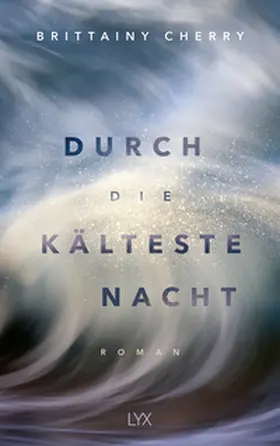 Cherry |  Durch die kälteste Nacht | Buch |  Sack Fachmedien