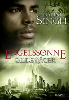 Singh | Gilde der Jäger - Engelssonne | Buch | 978-3-7363-1536-5 | sack.de
