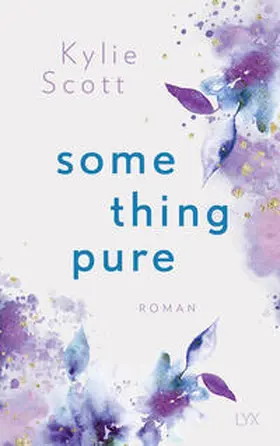 Scott | Something Pure | Buch | 978-3-7363-1541-9 | www2.sack.de