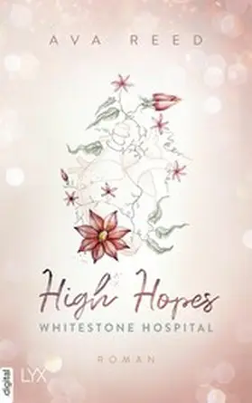 Reed |  Whitestone Hospital - High Hopes | eBook | Sack Fachmedien