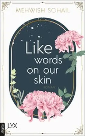 Sohail |  Like words on our skin | eBook | Sack Fachmedien