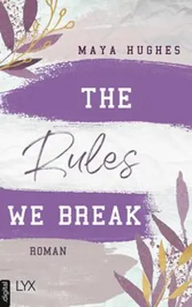 Hughes | The Rules We Break | E-Book | www2.sack.de