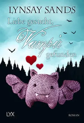 Sands |  Liebe gesucht, Vampir gefunden | Buch |  Sack Fachmedien