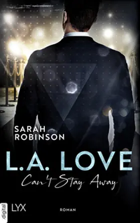 Robinson |  L.A. Love - Can't Stay Away | eBook | Sack Fachmedien