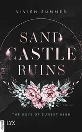 Summer |  Sand Castle Ruins - The Boys of Sunset High | eBook | Sack Fachmedien