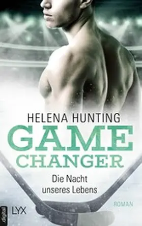 Hunting |  Game Changer - Die Nacht unseres Lebens | eBook | Sack Fachmedien
