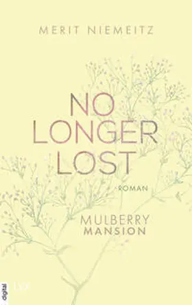 Niemeitz | No Longer Lost - Mulberry Mansion | E-Book | sack.de