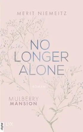 Niemeitz |  No Longer Alone - Mulberry Mansion | eBook | Sack Fachmedien