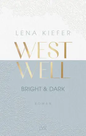 Kiefer |  Westwell - Bright & Dark | Buch |  Sack Fachmedien