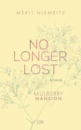 Niemeitz |  No Longer Lost - Mulberry Mansion | Buch |  Sack Fachmedien
