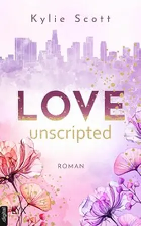 Scott | Love Unscripted | E-Book | sack.de