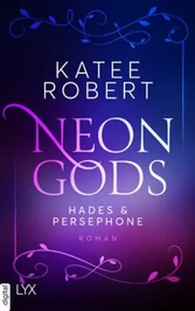 Robert | Neon Gods - Hades & Persephone | E-Book | www2.sack.de