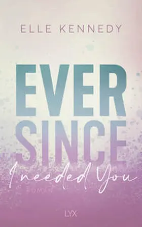 Kennedy |  Ever Since I Needed You | Buch |  Sack Fachmedien