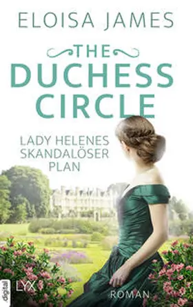 James |  The Duchess Circle - Lady Helenes skandalöser Plan | eBook | Sack Fachmedien