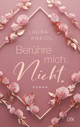 Kneidl | Berühre mich. Nicht.: Special Edition | Buch | 978-3-7363-1993-6 | www2.sack.de