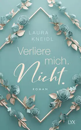 Kneidl | Verliere mich. Nicht.: Special Edition | Buch | 978-3-7363-1994-3 | www2.sack.de