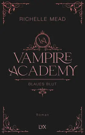 Mead |  Vampire Academy - Blaues Blut | Buch |  Sack Fachmedien