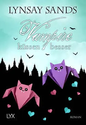 Sands |  Vampire küssen besser | Buch |  Sack Fachmedien