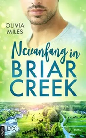 Miles |  Neuanfang in Briar Creek | eBook | Sack Fachmedien