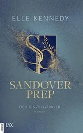 Kennedy | Sandover Prep - Der Einzelgänger | E-Book | www2.sack.de