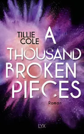 Cole |  A Thousand Broken Pieces | Buch |  Sack Fachmedien