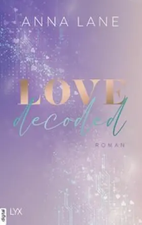 Lane |  Love, decoded | eBook | Sack Fachmedien